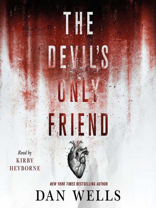 Title details for The Devil's Only Friend by Dan Wells - Available